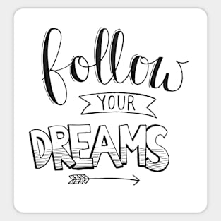 Follow Your Dreams Sticker